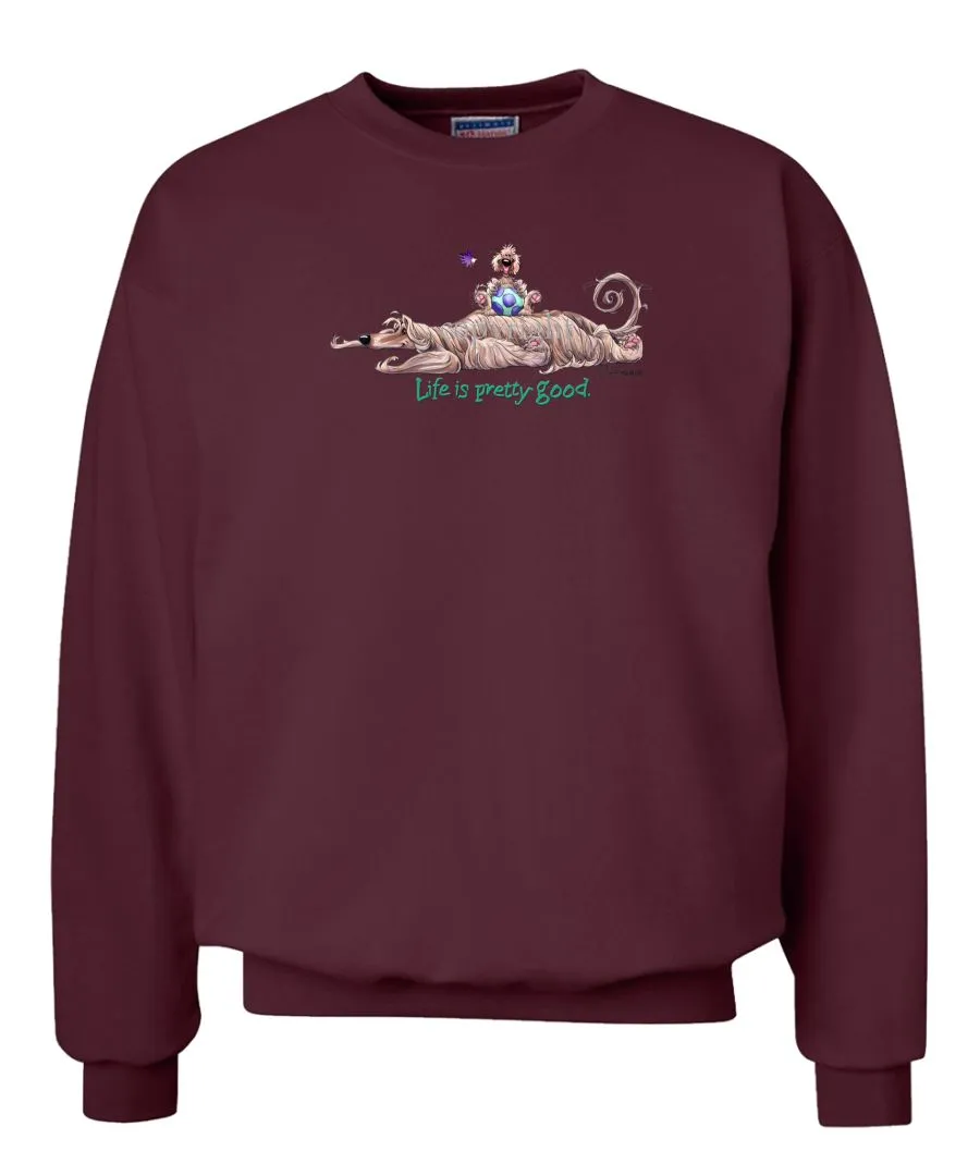 Afghan Hound - Life Is Pretty Good - Sweatshirt