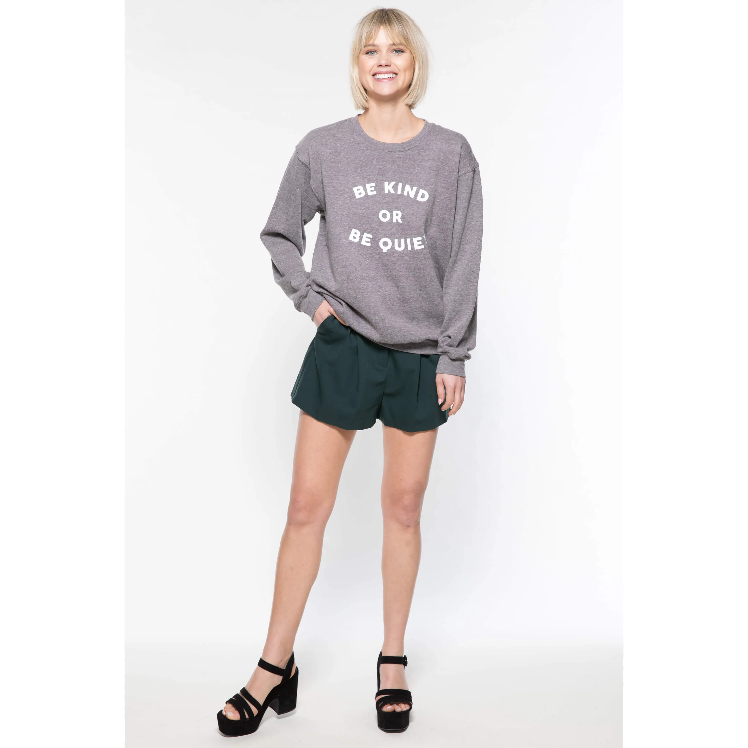 Be Kind Or Be Quiet Willow Sweatshirt