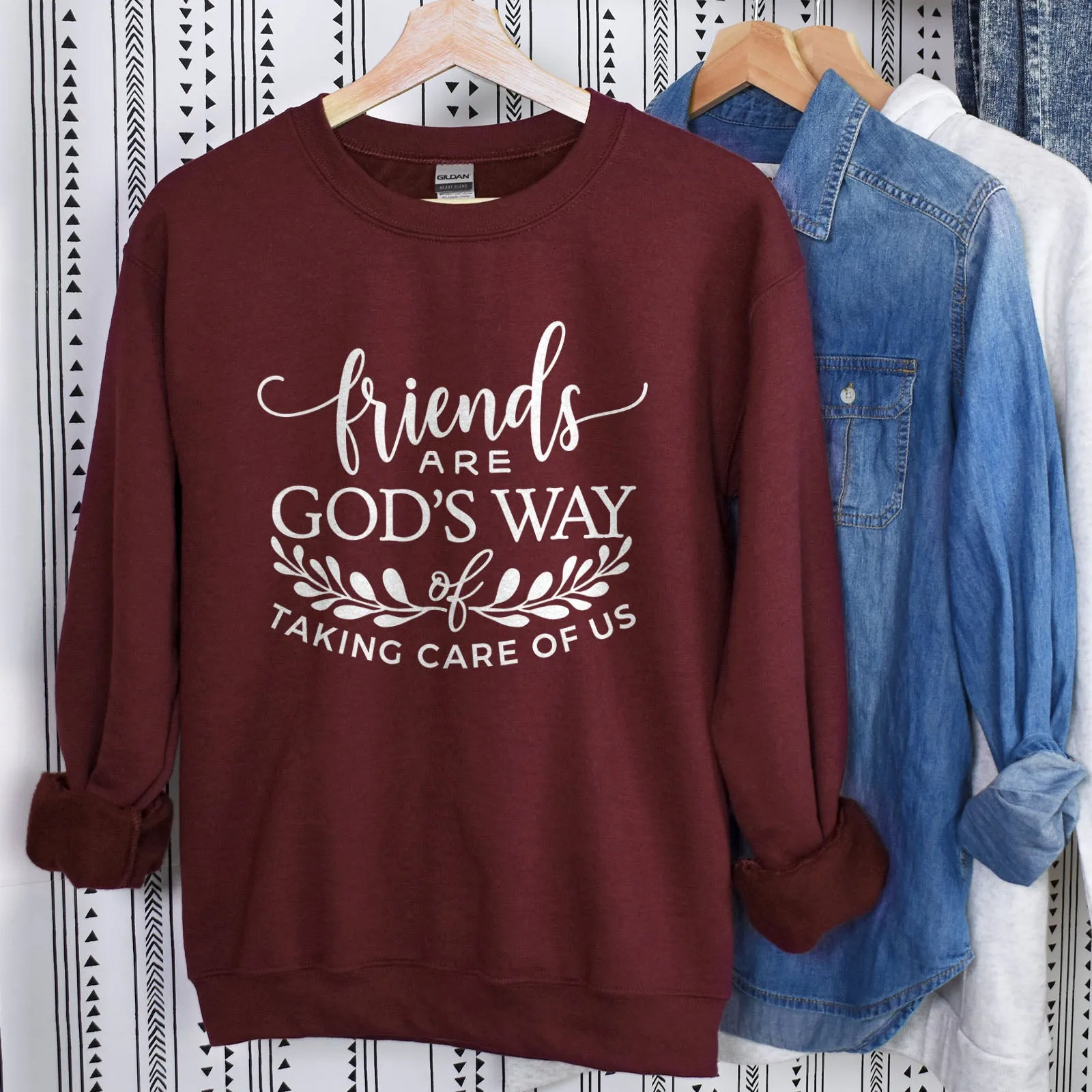 Friends are God's Way of Taking Care of Us Sweatshirt