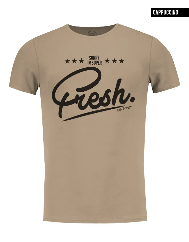 Men's Funny Slogan T-shirt "Sorry I am super Fresh" Khaki Gray Beige / Color Option / MD778