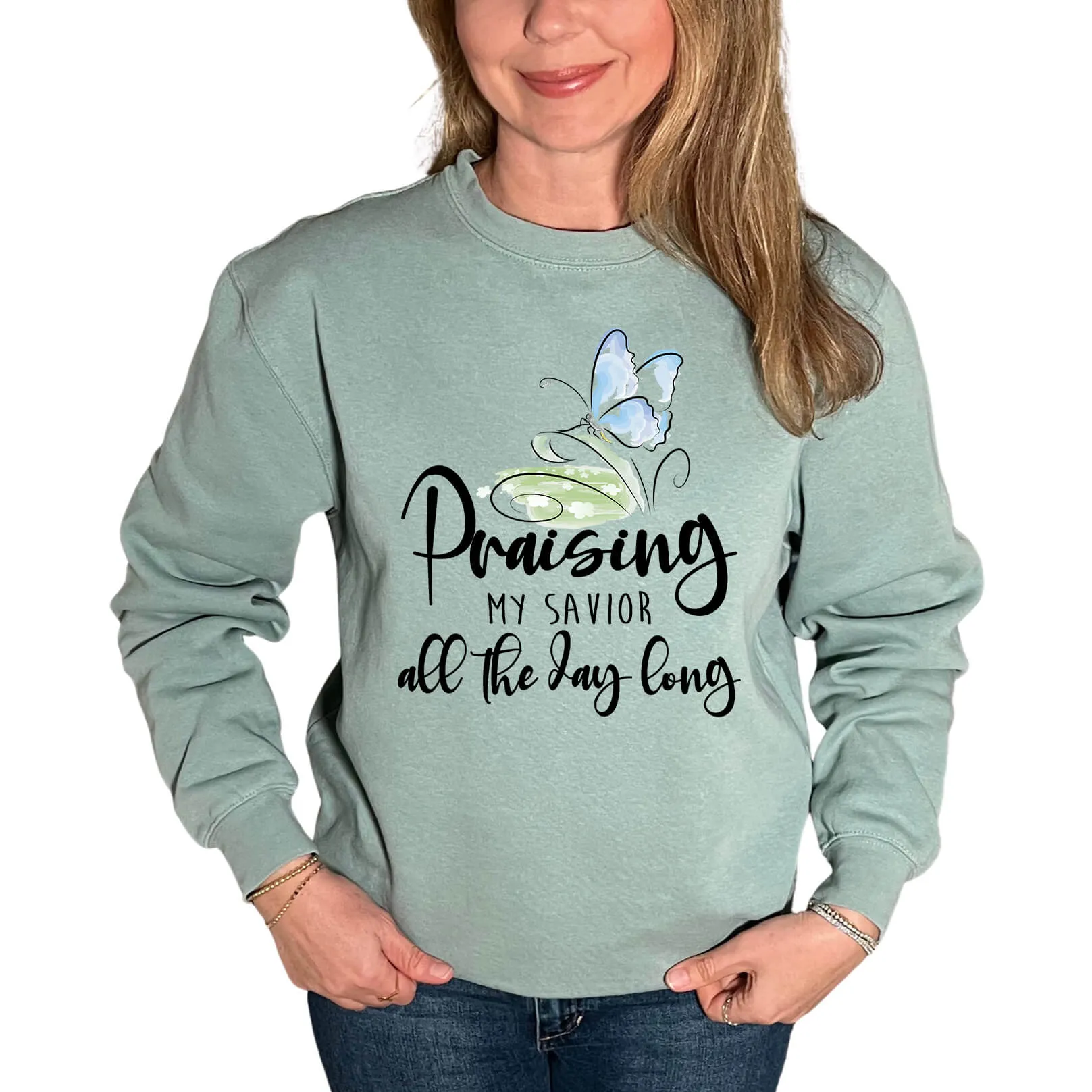 Praising My Savior All The Day Long Crewneck Sweatshirt