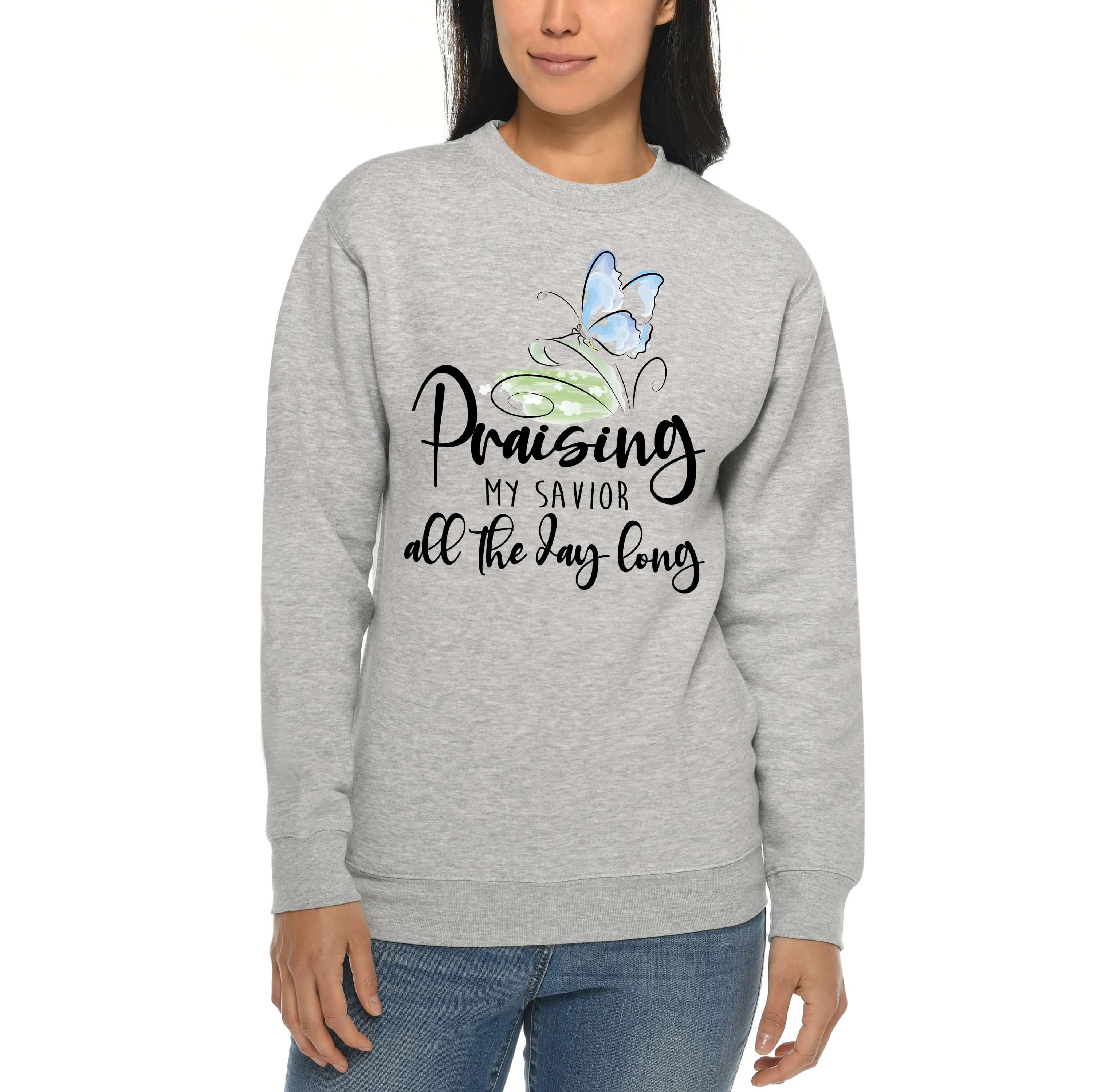 Praising My Savior All The Day Long Crewneck Sweatshirt