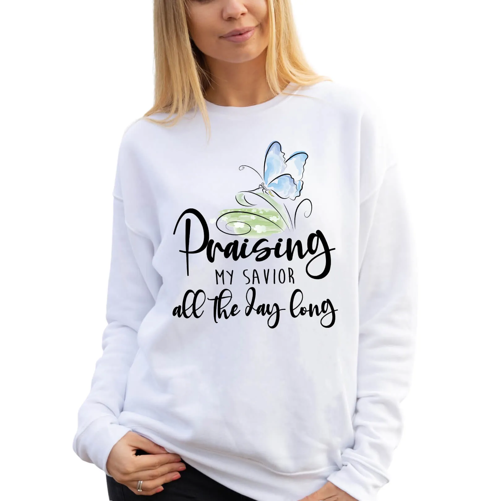 Praising My Savior All The Day Long Crewneck Sweatshirt